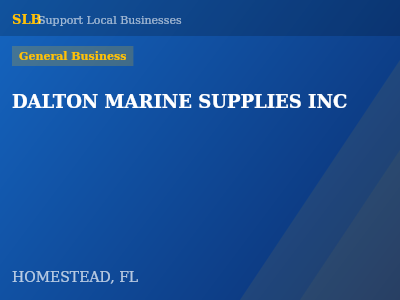 DALTON MARINE SUPPLIES INC — General Business in HOMESTEAD, FL