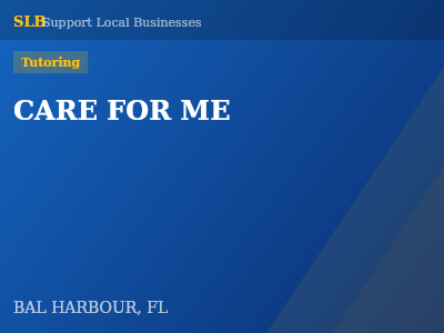 CARE FOR ME — Tutoring in BAL HARBOUR, FL