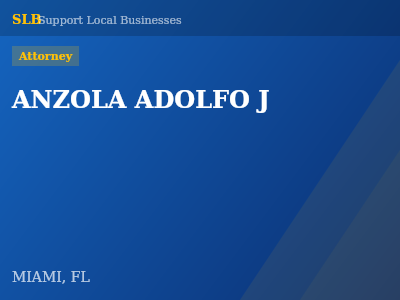ANZOLA ADOLFO J — Attorney in MIAMI, FL