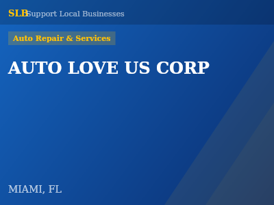 AUTO LOVE US CORP — Auto Repair & Services in MIAMI, FL