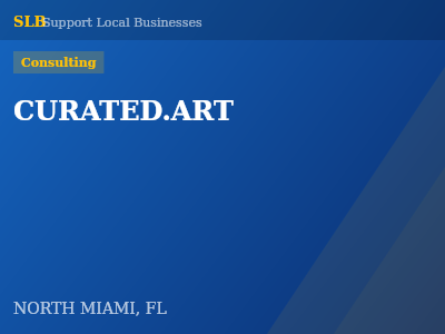 CURATED.ART — Consulting in NORTH MIAMI, FL