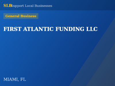 FIRST ATLANTIC FUNDING LLC — General Business in MIAMI, FL