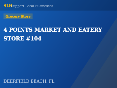 4 POINTS MARKET AND EATERY STORE #104 — Grocery Store in DEERFIELD BEACH, FL