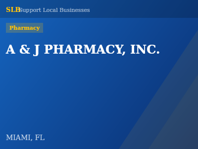 A & J PHARMACY, INC. — Pharmacy in MIAMI, FL