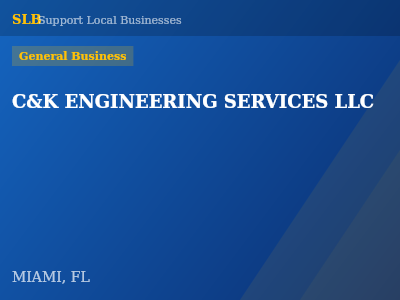 C&K ENGINEERING SERVICES LLC — General Business in MIAMI, FL