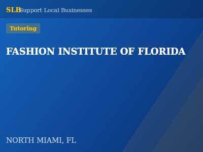 FASHION INSTITUTE OF FLORIDA — Tutoring in NORTH MIAMI, FL