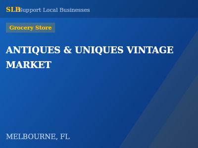 ANTIQUES & UNIQUES VINTAGE MARKET — Grocery Store in MELBOURNE, FL