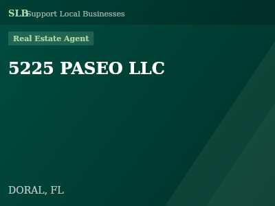 5225 PASEO LLC — Real Estate Agent in DORAL, FL