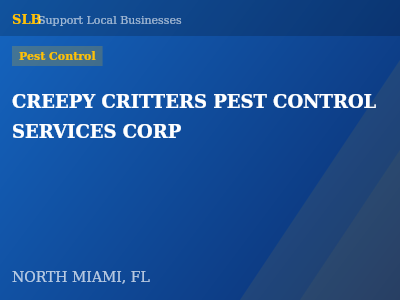 CREEPY CRITTERS PEST CONTROL SERVICES CORP — Pest Control in NORTH MIAMI, FL