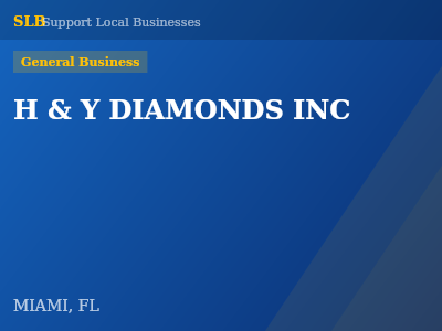 H & Y DIAMONDS INC — General Business in MIAMI, FL