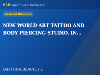 NEW WORLD ART TATTOO AND BODY PIERCING STUDIO, INC. — General Business in DAYTONA BEACH, FL