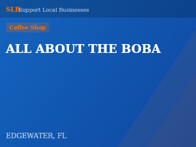 ALL ABOUT THE BOBA — Coffee Shop in EDGEWATER, FL