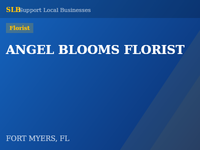 ANGEL BLOOMS FLORIST — Florist in FORT MYERS, FL
