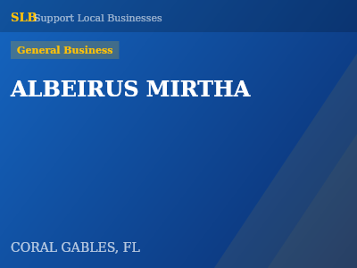 ALBEIRUS MIRTHA — General Business in CORAL GABLES, FL