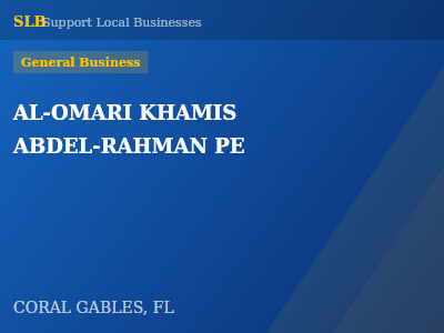 AL-OMARI KHAMIS ABDEL-RAHMAN PE — General Business in CORAL GABLES, FL