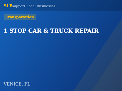 1 STOP CAR & TRUCK REPAIR — Transportation in VENICE, FL