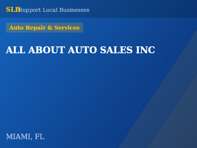 ALL ABOUT AUTO SALES INC — Auto Repair & Services in MIAMI, FL