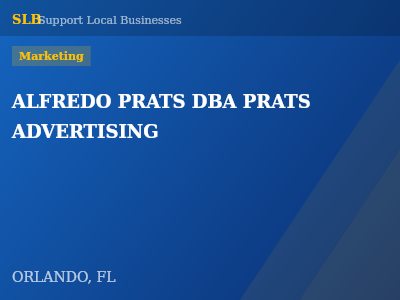 ALFREDO PRATS DBA PRATS ADVERTISING — Marketing in ORLANDO, FL