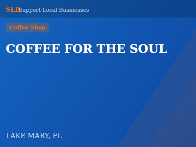 COFFEE FOR THE SOUL — Coffee Shop in LAKE MARY, FL