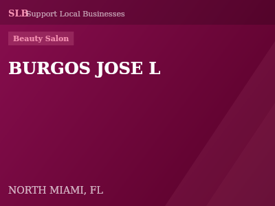 BURGOS JOSE L — Beauty Salon in NORTH MIAMI, FL