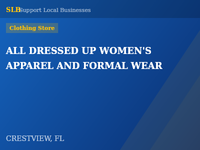 ALL DRESSED UP WOMEN'S APPAREL AND FORMAL WEAR — Clothing Store in CRESTVIEW, FL