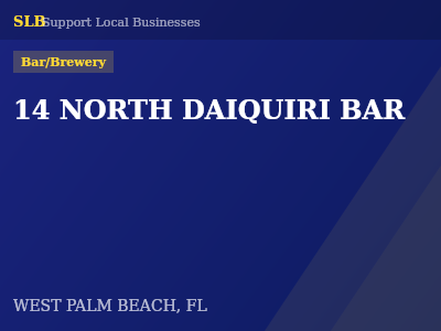 14 NORTH DAIQUIRI BAR — Bar/Brewery in WEST PALM BEACH, FL