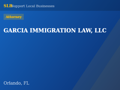 GARCIA IMMIGRATION LAW, LLC — Attorney in Orlando, FL