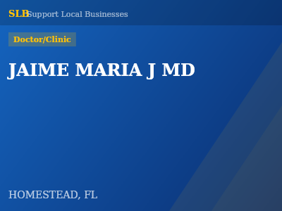 JAIME MARIA J MD — Doctor/Clinic in HOMESTEAD, FL