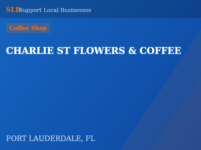 CHARLIE ST FLOWERS & COFFEE — Coffee Shop in FORT LAUDERDALE, FL
