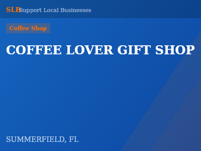 COFFEE LOVER GIFT SHOP — Coffee Shop in SUMMERFIELD, FL