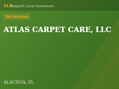 ATLAS CARPET CARE, LLC — Pet Services in ALACHUA, FL