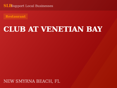 CLUB AT VENETIAN BAY — Restaurant in NEW SMYRNA BEACH, FL