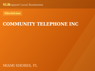 COMMUNITY TELEPHONE INC — Electrician in MIAMI SHORES, FL