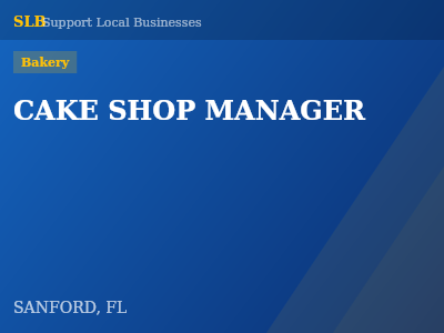CAKE SHOP MANAGER — Bakery in SANFORD, FL
