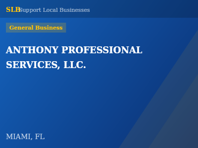 ANTHONY PROFESSIONAL SERVICES, LLC. — General Business in MIAMI, FL