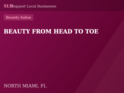 BEAUTY FROM HEAD TO TOE — Beauty Salon in NORTH MIAMI, FL
