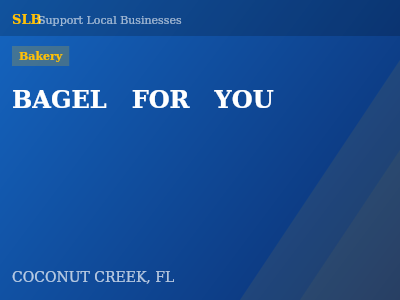 BAGEL   FOR   YOU — Bakery in COCONUT CREEK, FL