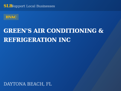 GREEN'S AIR CONDITIONING & REFRIGERATION INC — HVAC in DAYTONA BEACH, FL