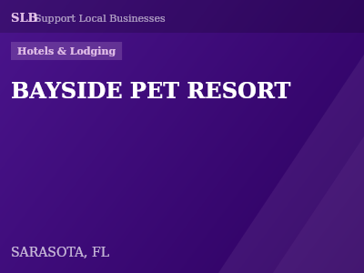BAYSIDE PET RESORT — Hotels & Lodging in SARASOTA, FL