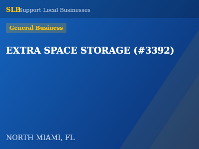 EXTRA SPACE STORAGE (#3392) — General Business in NORTH MIAMI, FL