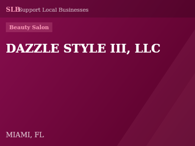 DAZZLE STYLE III, LLC — Beauty Salon in MIAMI, FL