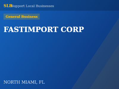 FASTIMPORT CORP — General Business in NORTH MIAMI, FL