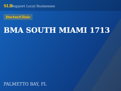BMA SOUTH MIAMI 1713 — Doctor/Clinic in PALMETTO BAY, FL
