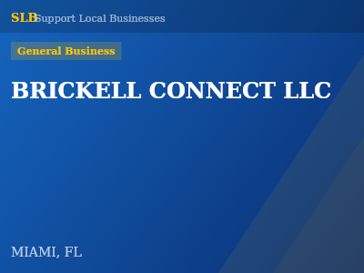BRICKELL CONNECT LLC — General Business in MIAMI, FL