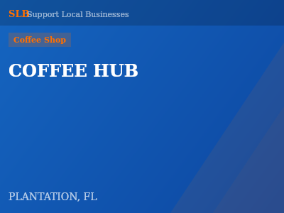 COFFEE HUB — Coffee Shop in PLANTATION, FL