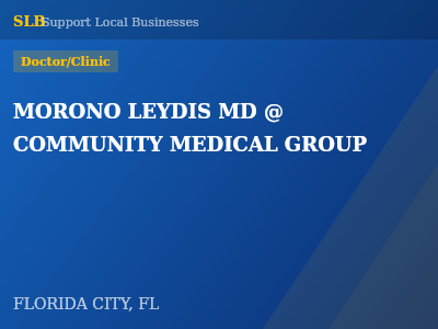 MORONO LEYDIS MD @ COMMUNITY MEDICAL GROUP — Doctor/Clinic in FLORIDA CITY, FL