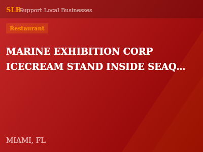 MARINE EXHIBITION CORP ICECREAM STAND INSIDE SEAQUARIUM — Restaurant in MIAMI, FL