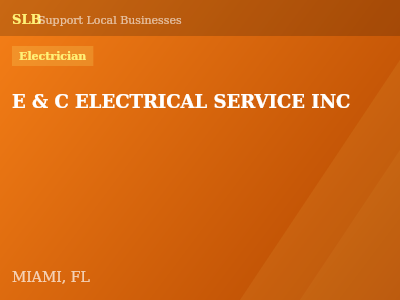 E & C ELECTRICAL SERVICE INC — Electrician in MIAMI, FL