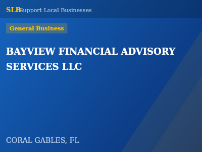 BAYVIEW FINANCIAL ADVISORY SERVICES LLC — General Business in CORAL GABLES, FL