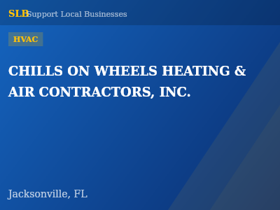 CHILLS ON WHEELS HEATING & AIR CONTRACTORS, INC. — HVAC in Jacksonville, FL
